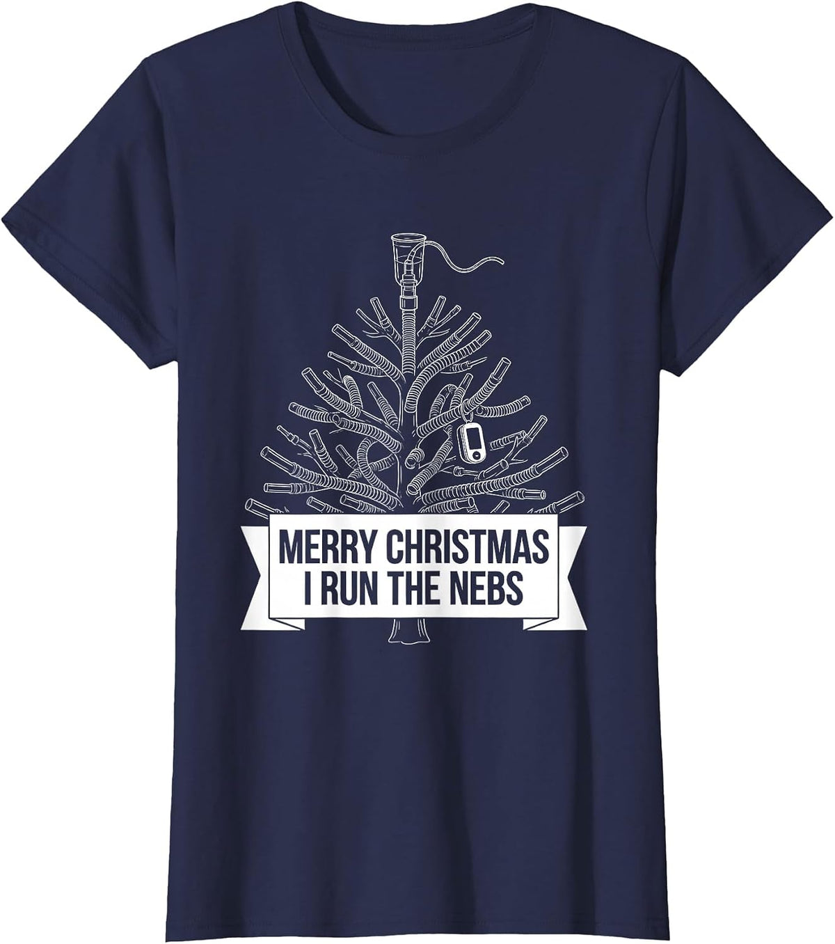 Women's Merry Christmas, I Run The Nebs Funny Respiratory Therapist T-Shirt - Navy Blue