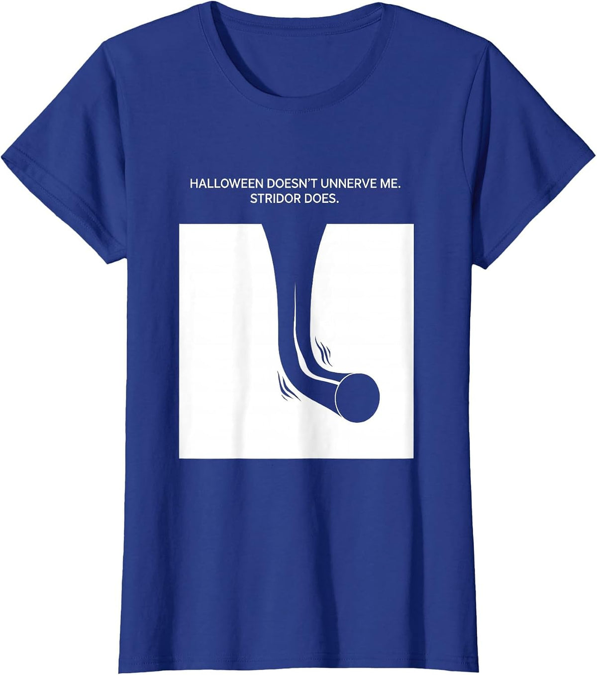 Women's Halloween Doesn't Unnerve Me. Stridor Does. Respiratory T-Shirt - Royal Blue