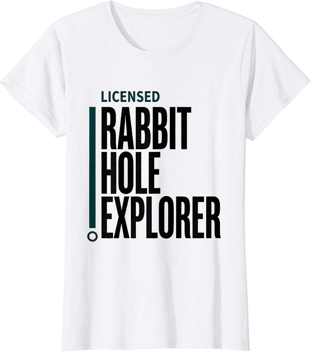 Women's Licensed Rabbit Hole Explorer Funny Autistic ADHD Awareness T-Shirt - White