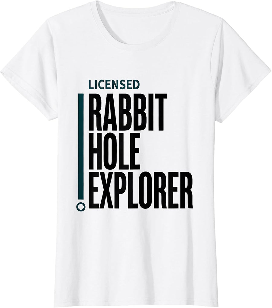 Women's Licensed Rabbit Hole Explorer Funny Autistic ADHD Awareness T-Shirt - White