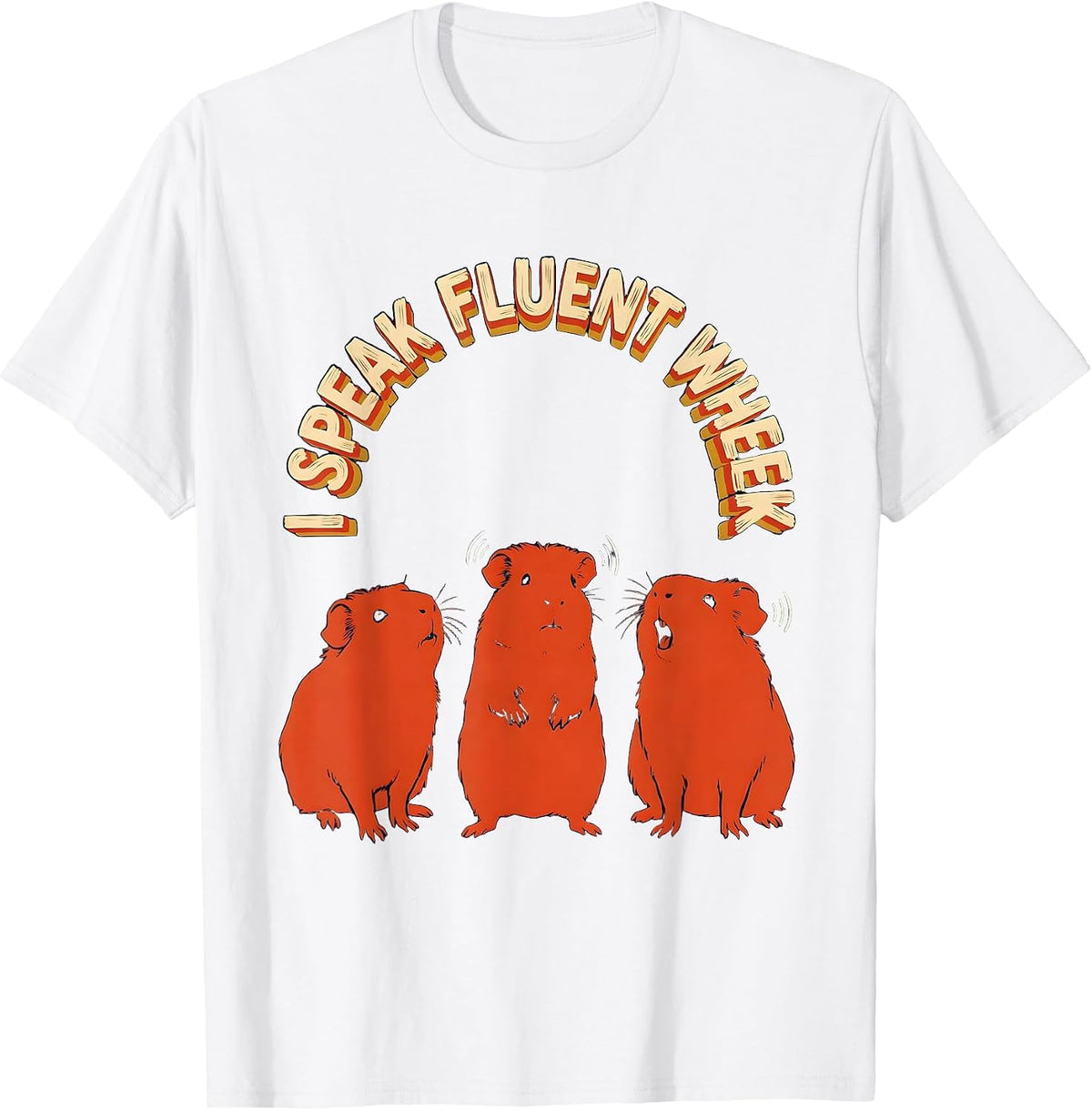 Men's I Speak Fluent Wheek Funny Guinea Pig Lover Pet Owner Humor T-Shirt - White