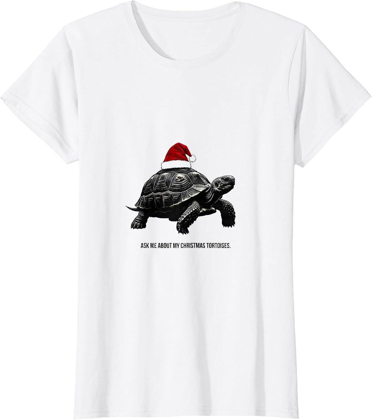 Ask Me About My Christmas Tortoises Funny Animal Lover T-Shirt - White