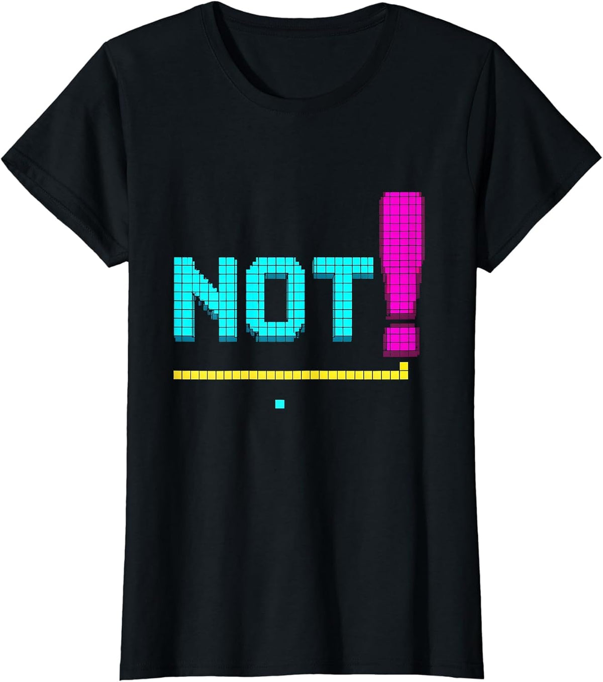Not! Retro 80s 90s Nostalgia Lyric Humor T-Shirt - Black