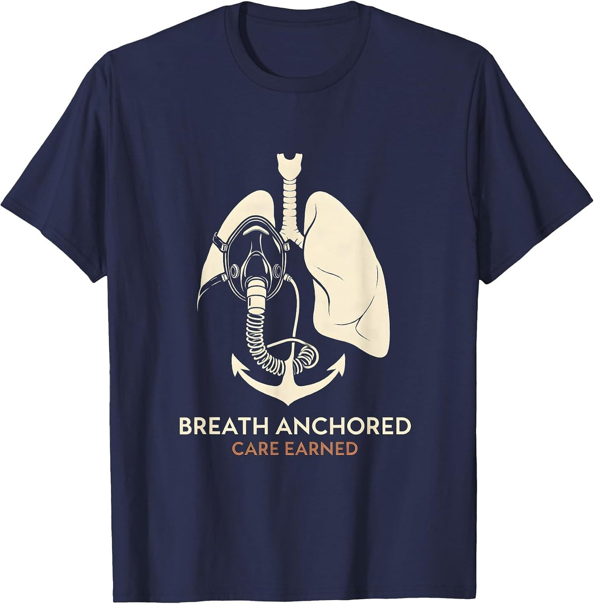 Men's Breath Anchored Care Earned Respiratory Therapist RT Care T-Shirt - Navy Blue