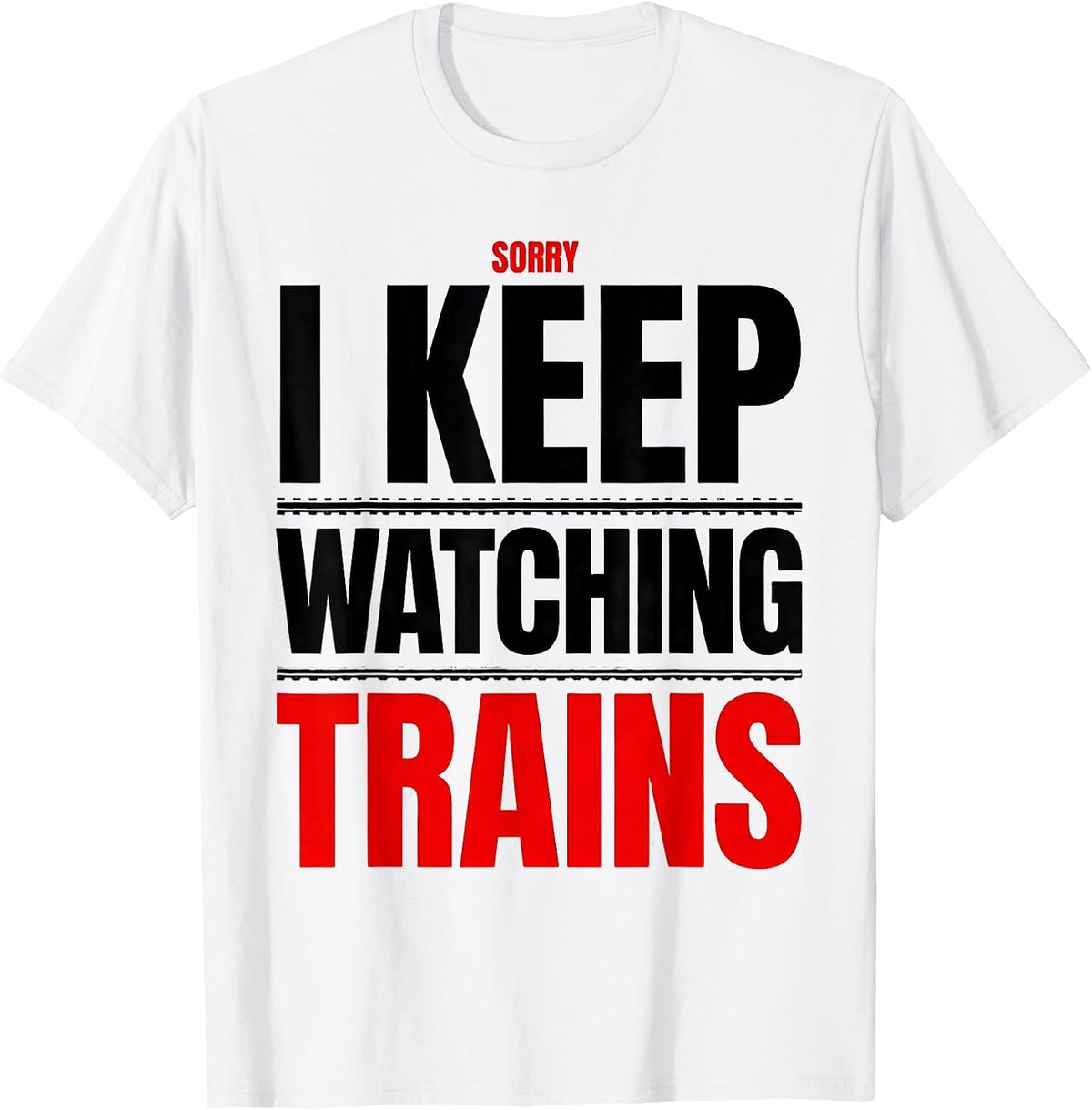 Men's Sorry I Keep Watching Trains Vintage Steam Train Enthusiast T-Shirt - White