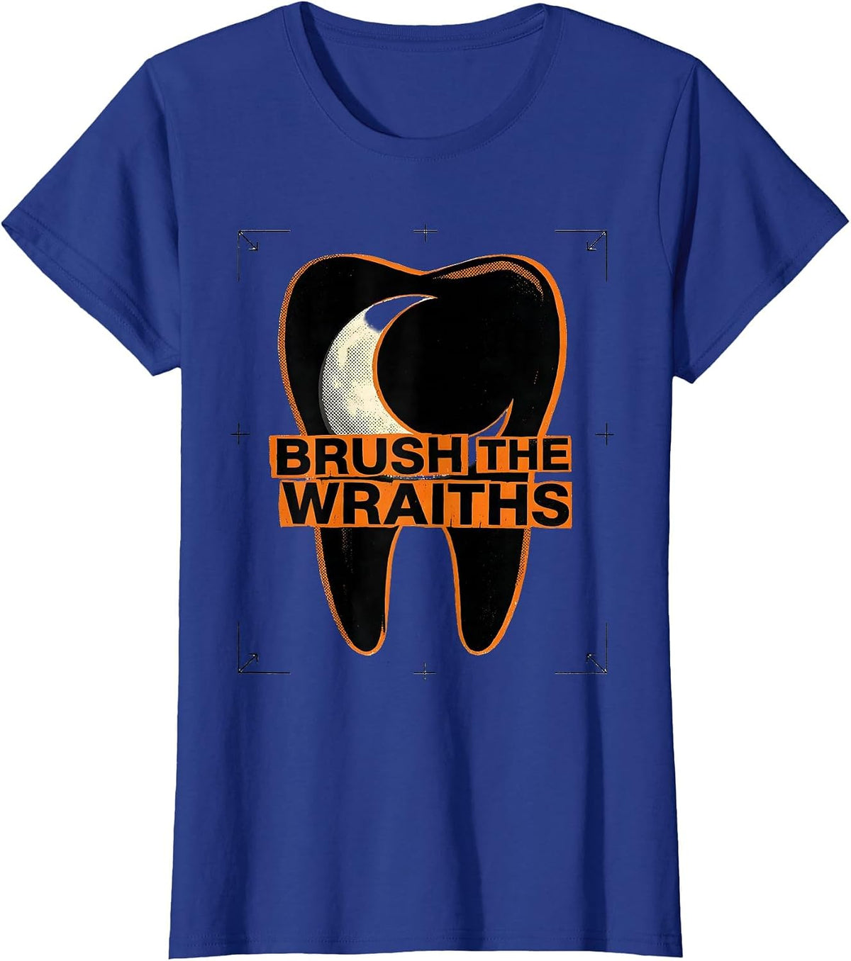 Women's Brush the Wraiths Funny Dentist Halloween Dental Costume T-Shirt - Royal Blue