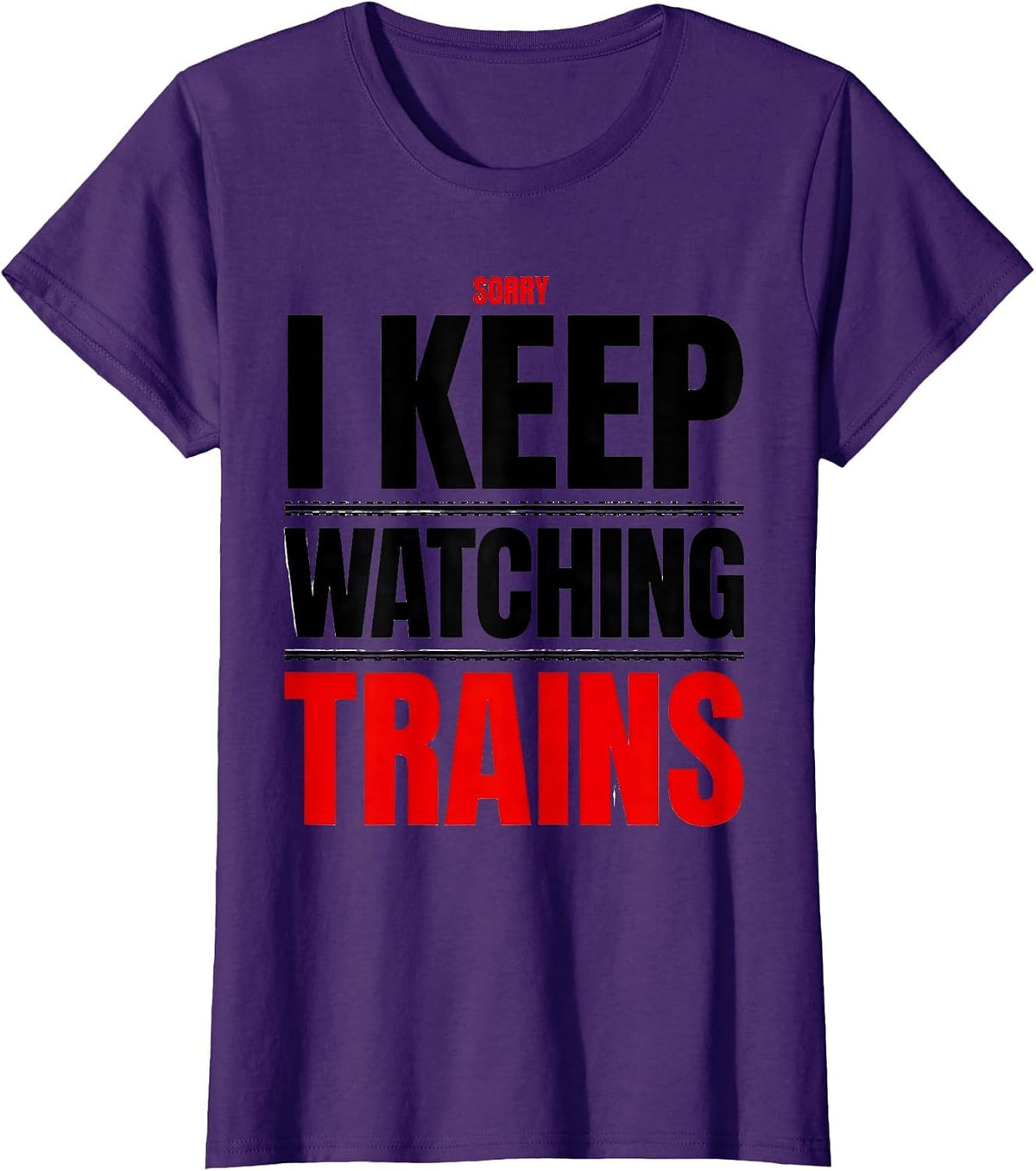 Women's Sorry I Keep Watching Trains Vintage Steam Train Enthusiast T-Shirt - Purple