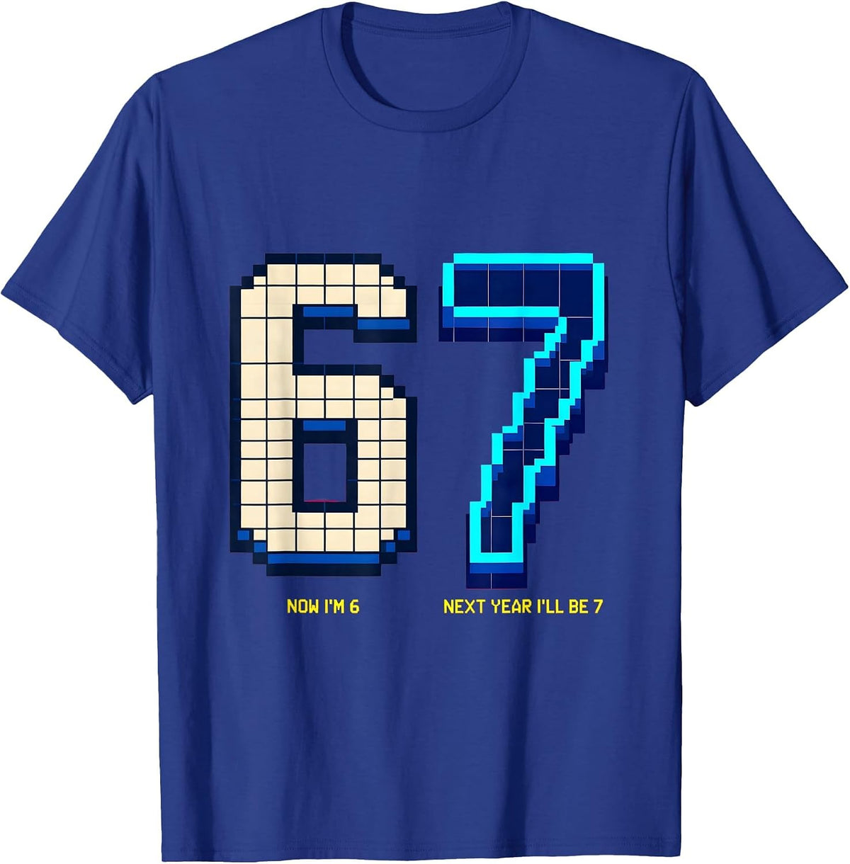 Men's Now I'm 6 Next Year I'll Be 7 Kids 6th Birthday Age Humor T-Shirt - Royal Blue