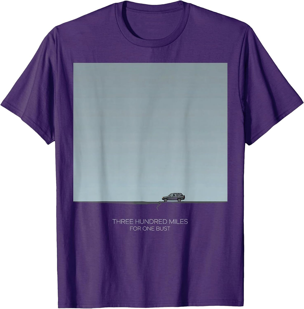Three Hundred Miles For One Bust Funny Storm Chaser T-Shirt - Purple