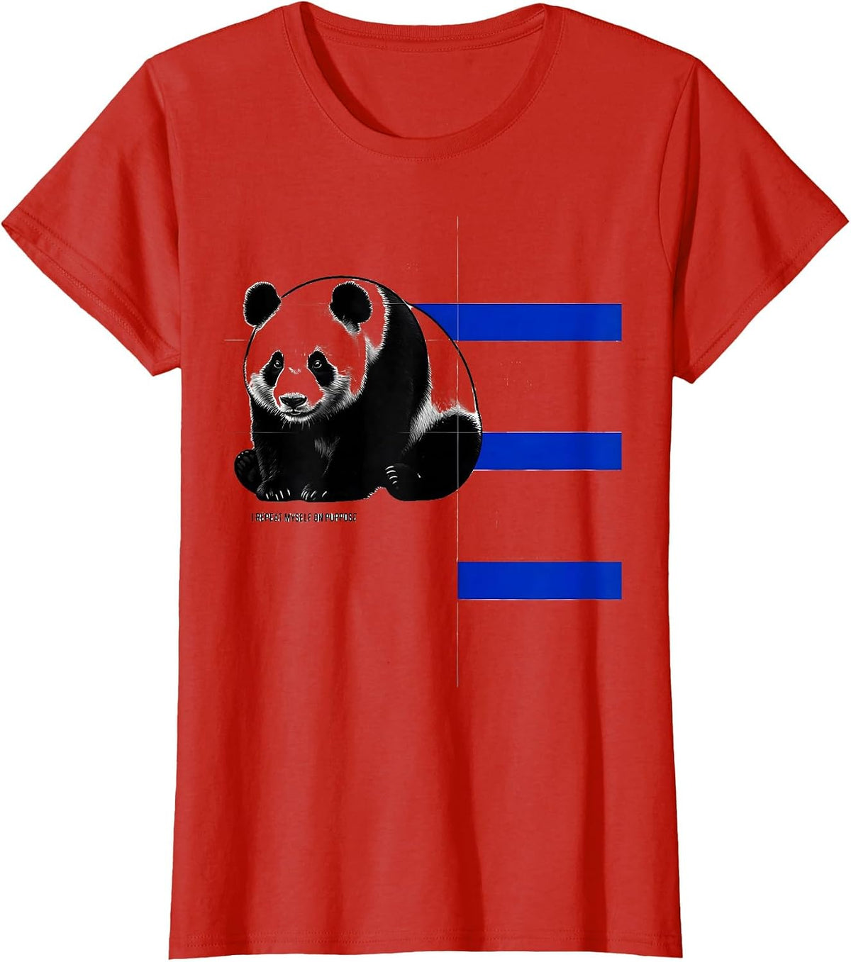 Women's I Repeat Myself On Purpose Funny Panda Bear Cute Animal T-Shirt - Red