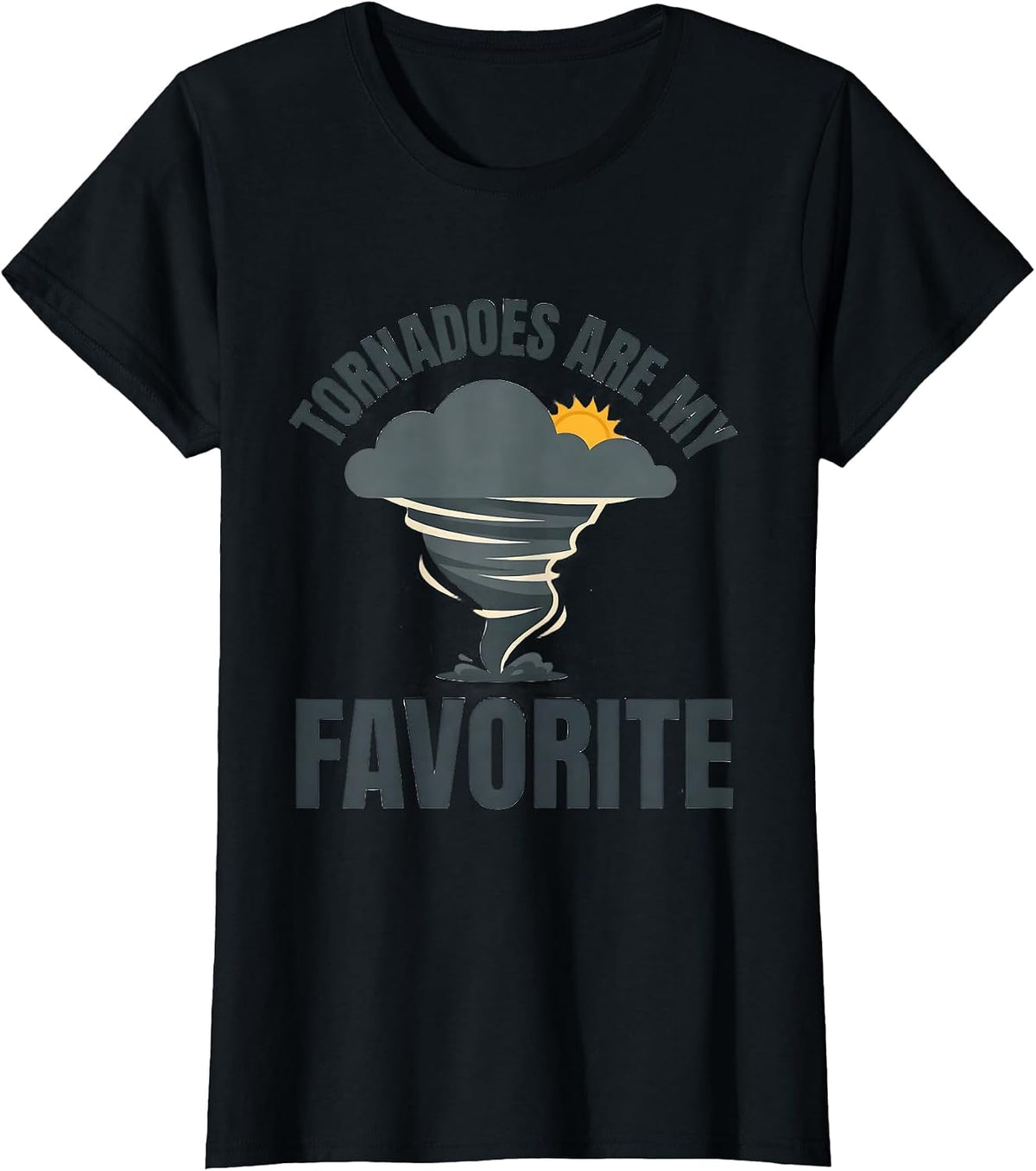 Women's Tornadoes Are My Favorite Flat Vector Storm Chaser T-Shirt - Black