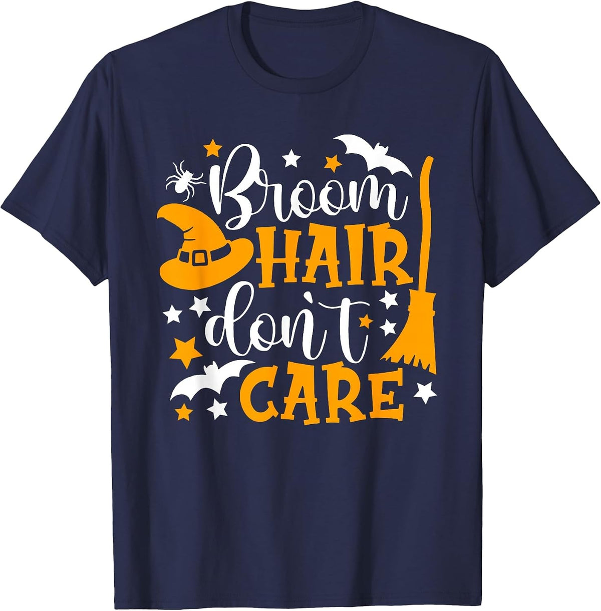 Broom Hair Don't Care Shirt Funny Halloween Witch Spooky T-Shirt - Navy Blue