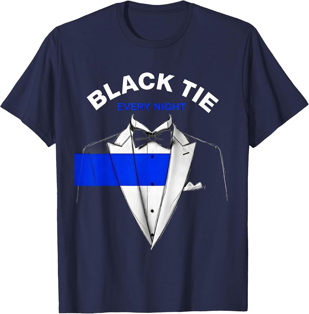 Black Tie Every Night Tuxedo Graphic Design T-Shirt - Navy Blue
