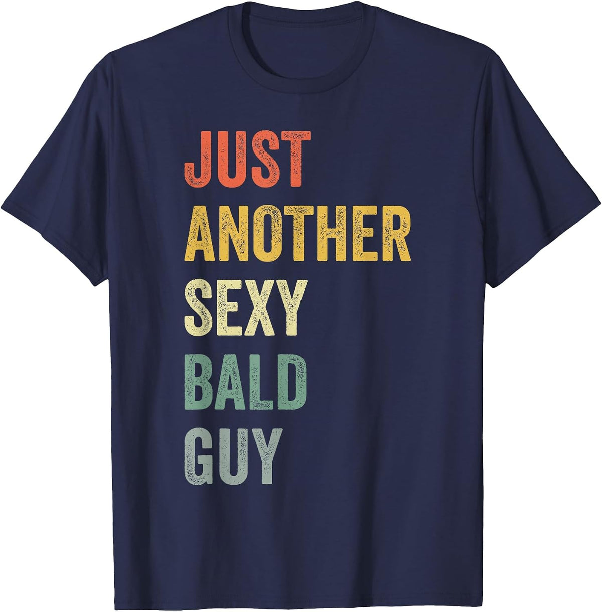 Vintage Just Another Sexy Bald Guy T-Shirt - Navy Blue