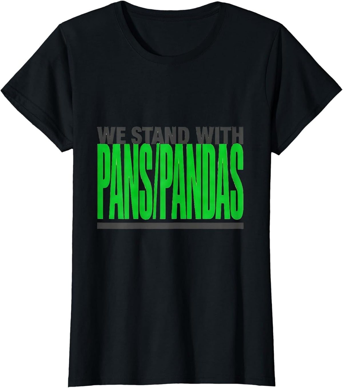 Women's We Stand With PANS/PANDAS Medical Awareness Support Family T-Shirt - Black