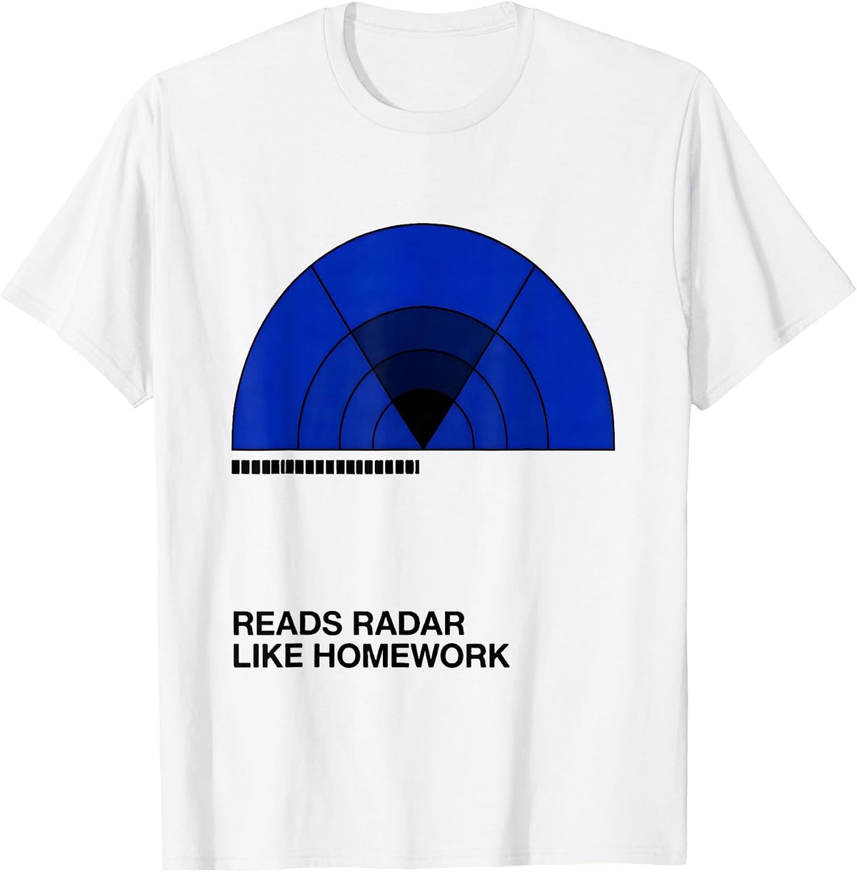Men's Reads Radar Like Homework Funny Storm Chaser Meteorology T-Shirt - White
