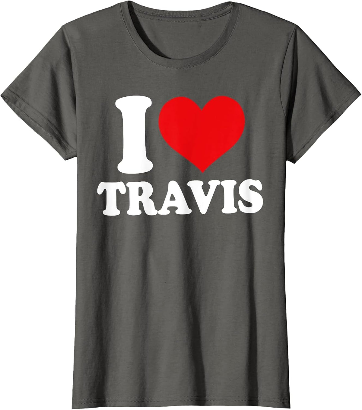 I Love Travis, I Heart Travis, Red Heart Valentine T-Shirt - Asphalt Grey
