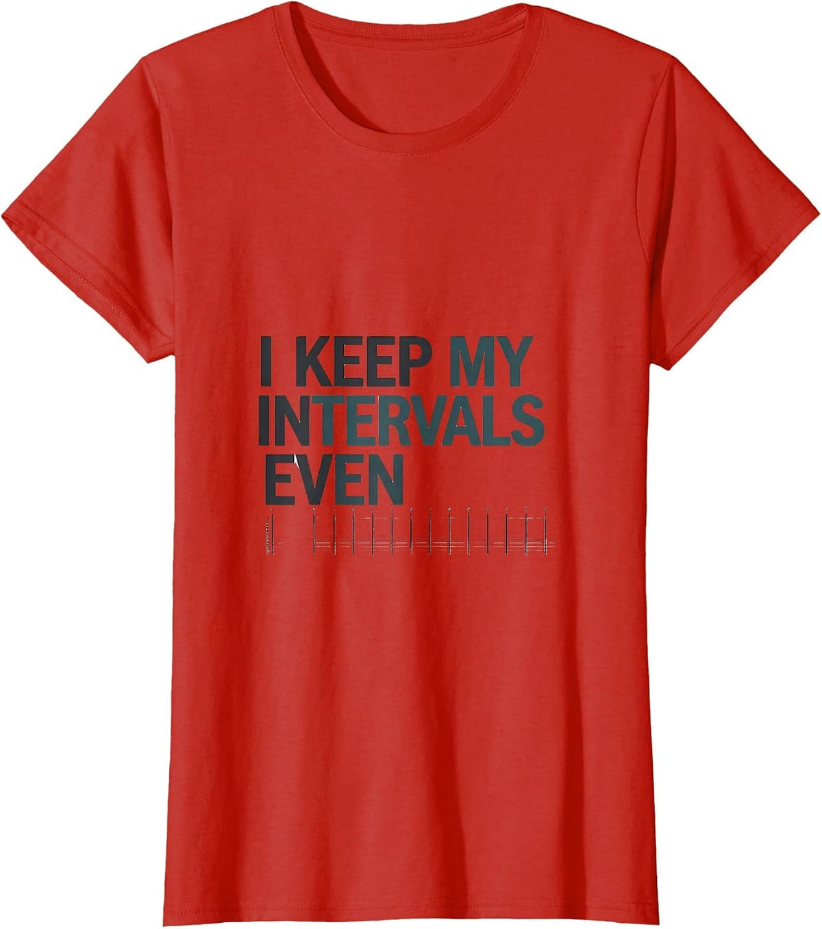 I Keep My Intervals Even Respiratory Therapist RT Humor T-Shirt - Red