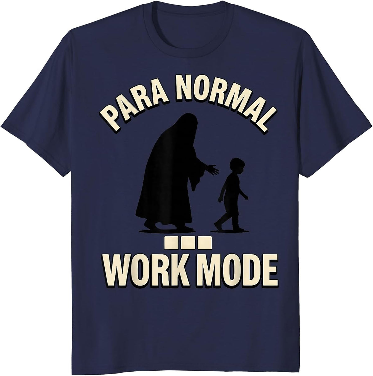 Men's Para Normal Work Mode Funny Ghost Paraprofessional Halloween T-Shirt - Navy Blue