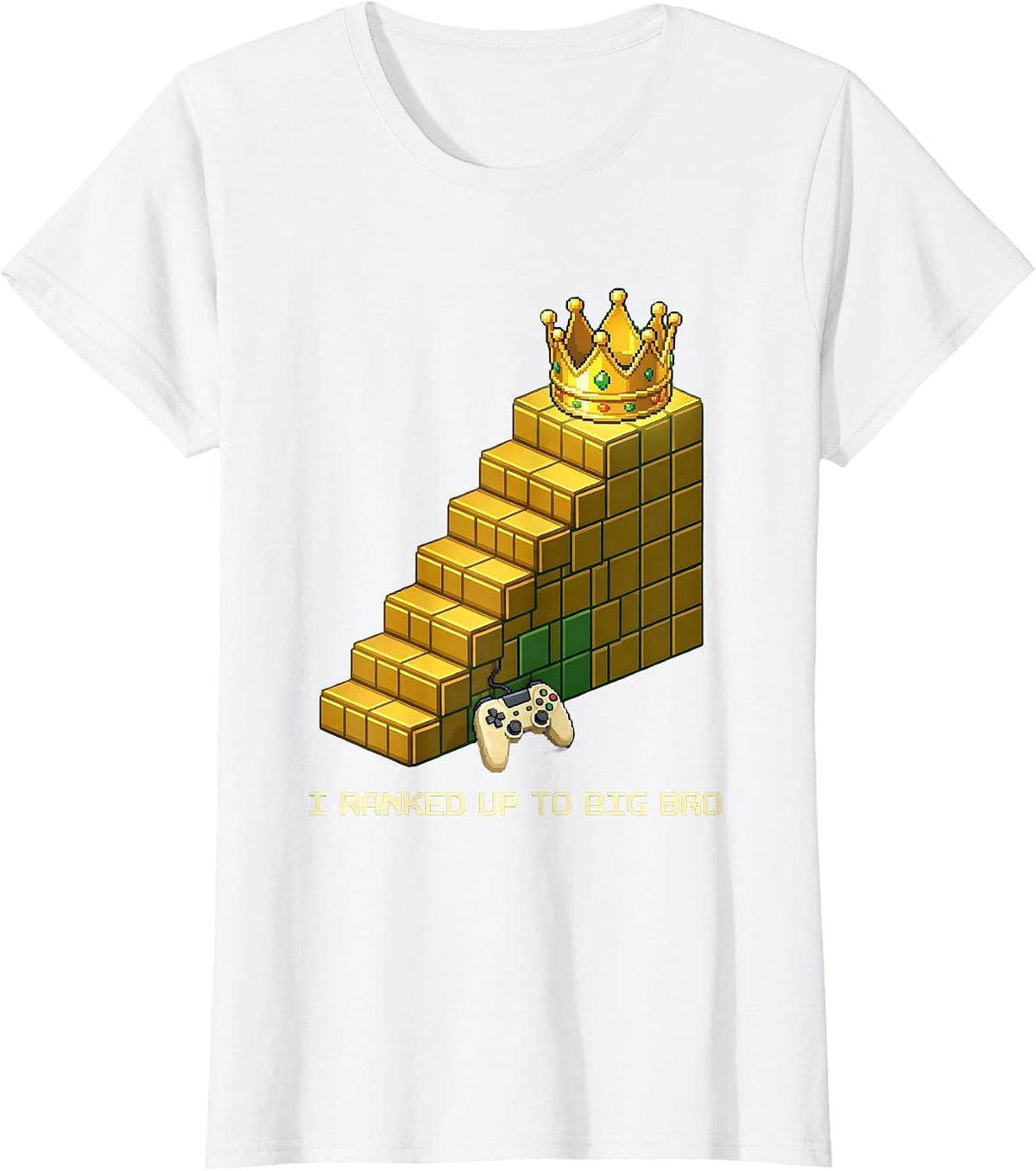 Women's I Ranked Up To Big Bro Pixel Art Gamer Sibling Humor T-Shirt - White