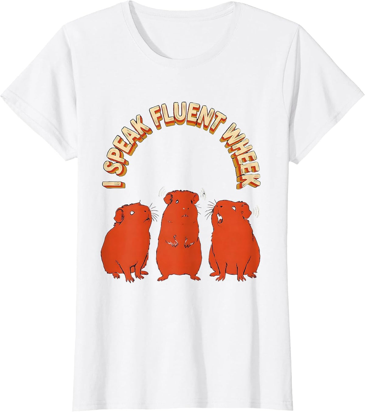 Women's I Speak Fluent Wheek Funny Guinea Pig Lover Pet Owner Humor T-Shirt - White