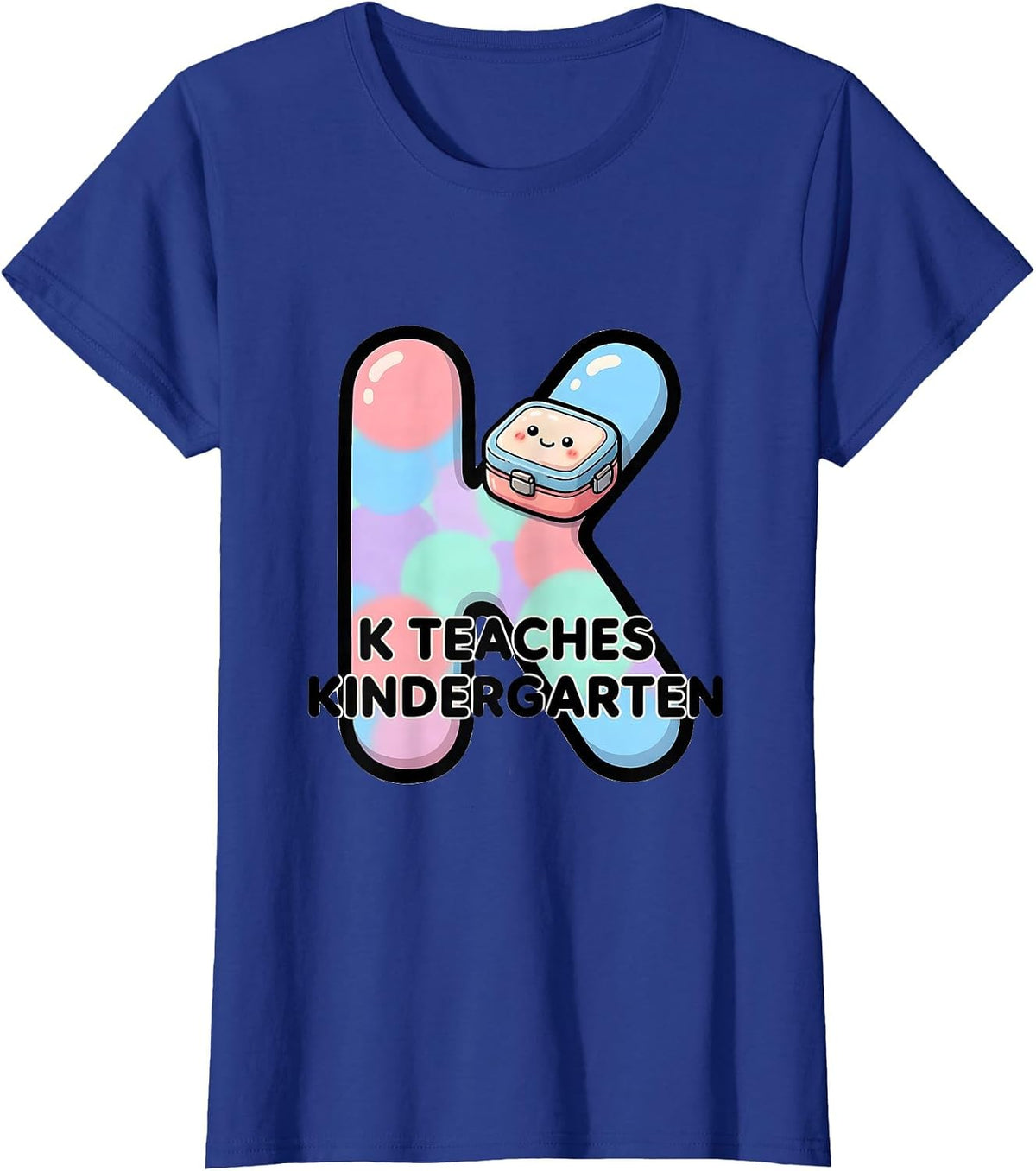 Women's K Teaches Kindergarten Cute Kawaii Back To School Teacher T-Shirt - Royal Blue