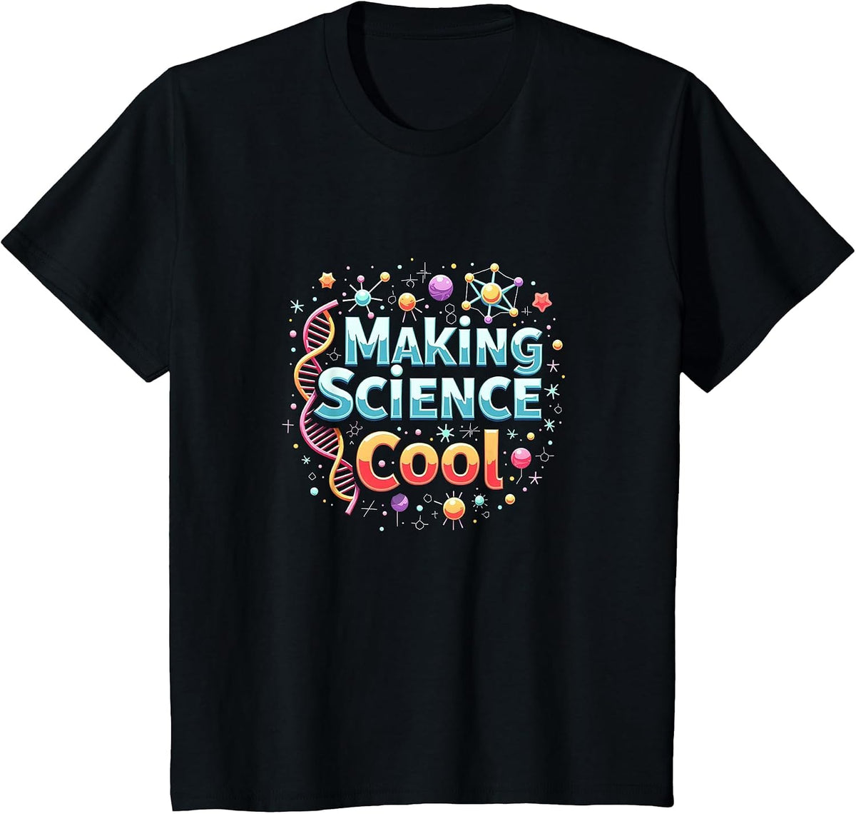 Making Science Cool: Inspiring STEM Enthusiasts T-Shirt - Black