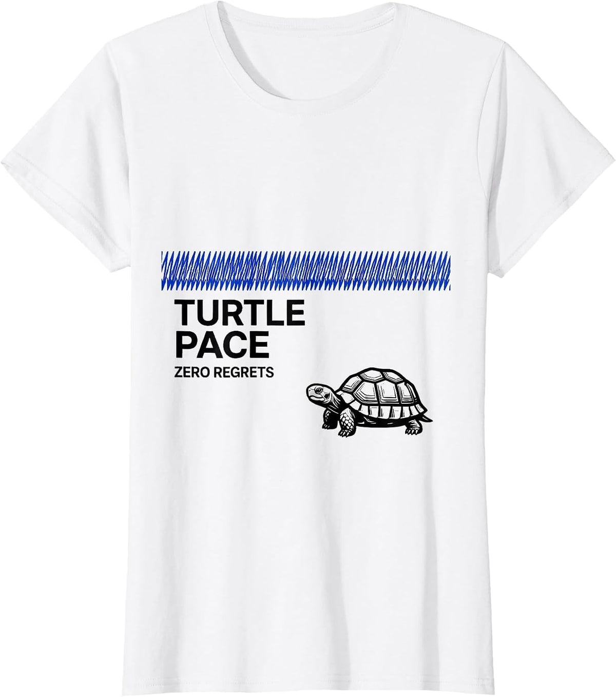 Women's Turtle Pace Zero Regrets Funny Tortoise Lover Humor T-Shirt - White