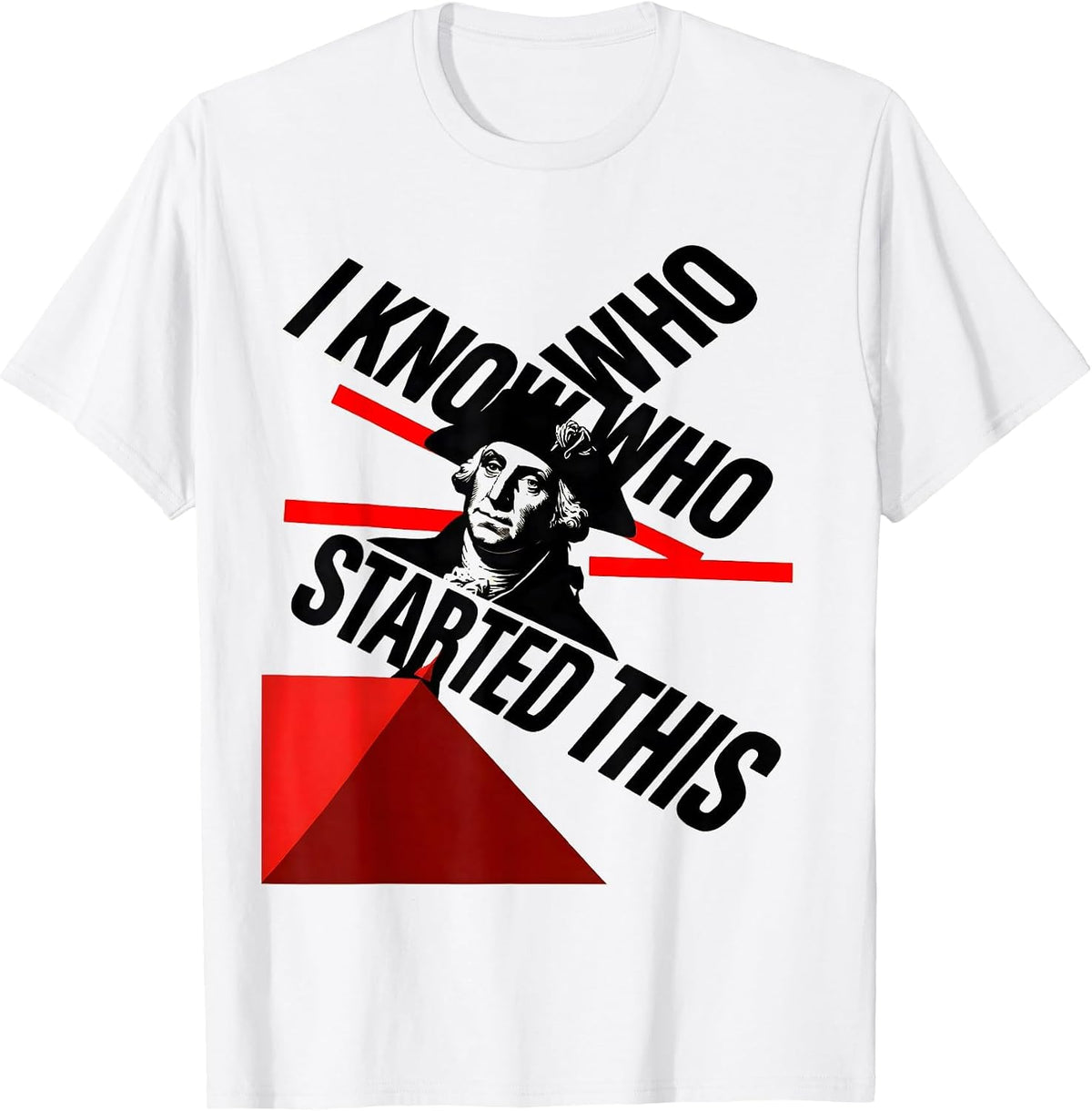 Men's I Know Who Started This Constructivist Political Humor T-Shirt - White