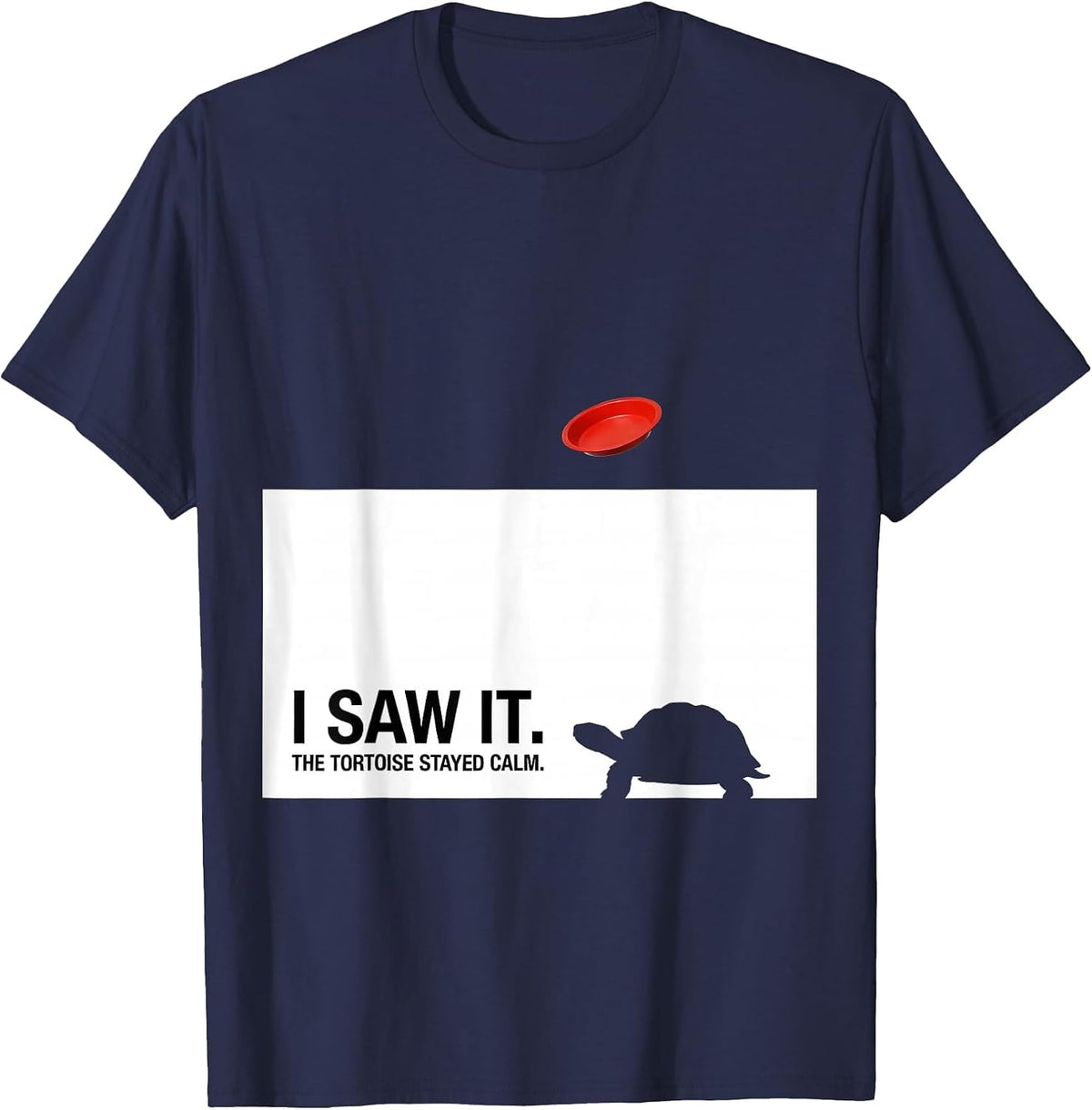 I Saw It The Tortoise Stayed Calm Funny Pet UFO Selfie Humor T-Shirt - Navy Blue