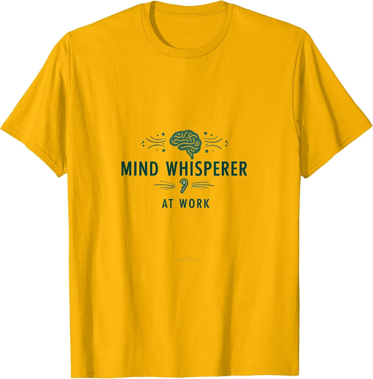 Mind Whisperer at Work Counselor Design T-Shirt - Golden Yellow