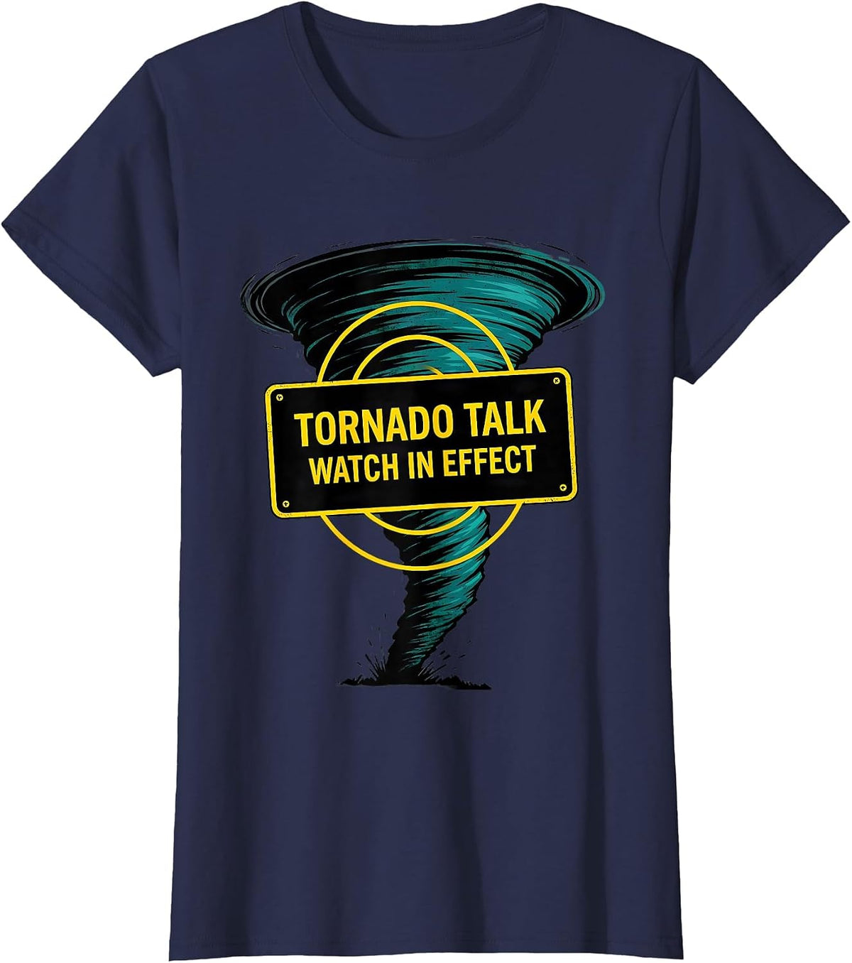Women's Tornado Talk Watch In Effect Funny Storm Chaser Meteorology T-Shirt - Navy Blue