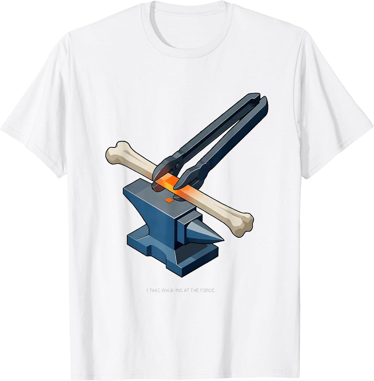 I Take Walk-Ins At The Forge Funny Blacksmith Metalworker T-Shirt - White