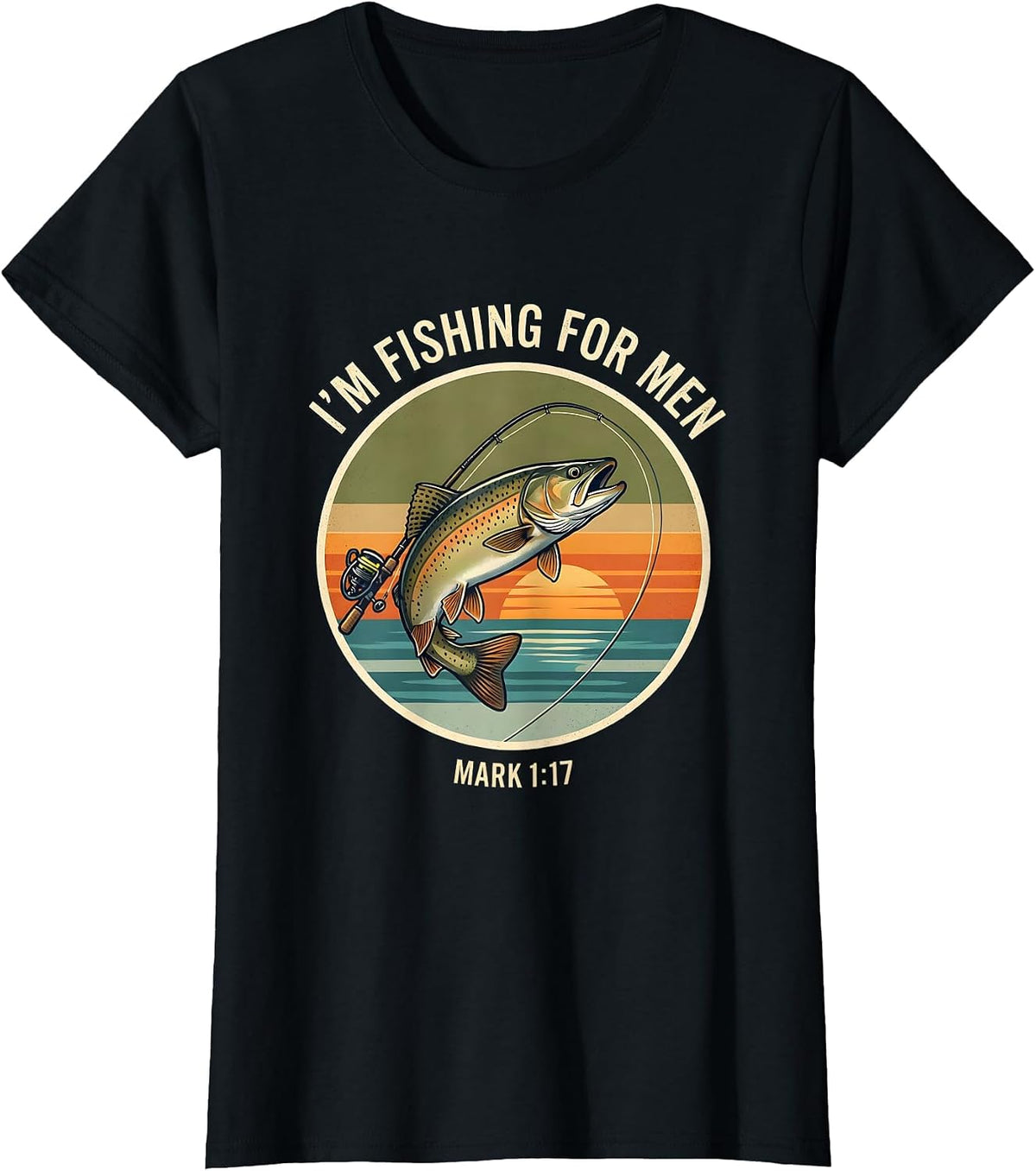 I'm Fishing Mark 117 Christian Fisherman Faith Humor T-Shirt - Black