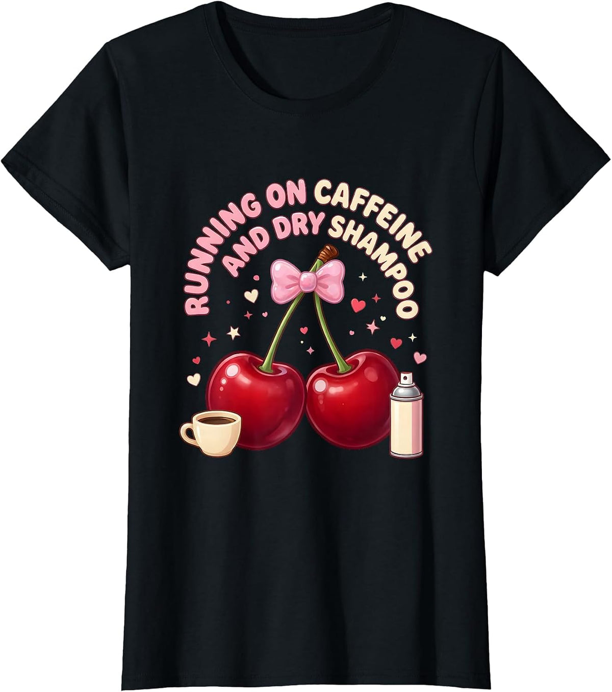 Running on Caffeine and Dry Shampoo Funny Design T-Shirt - Black
