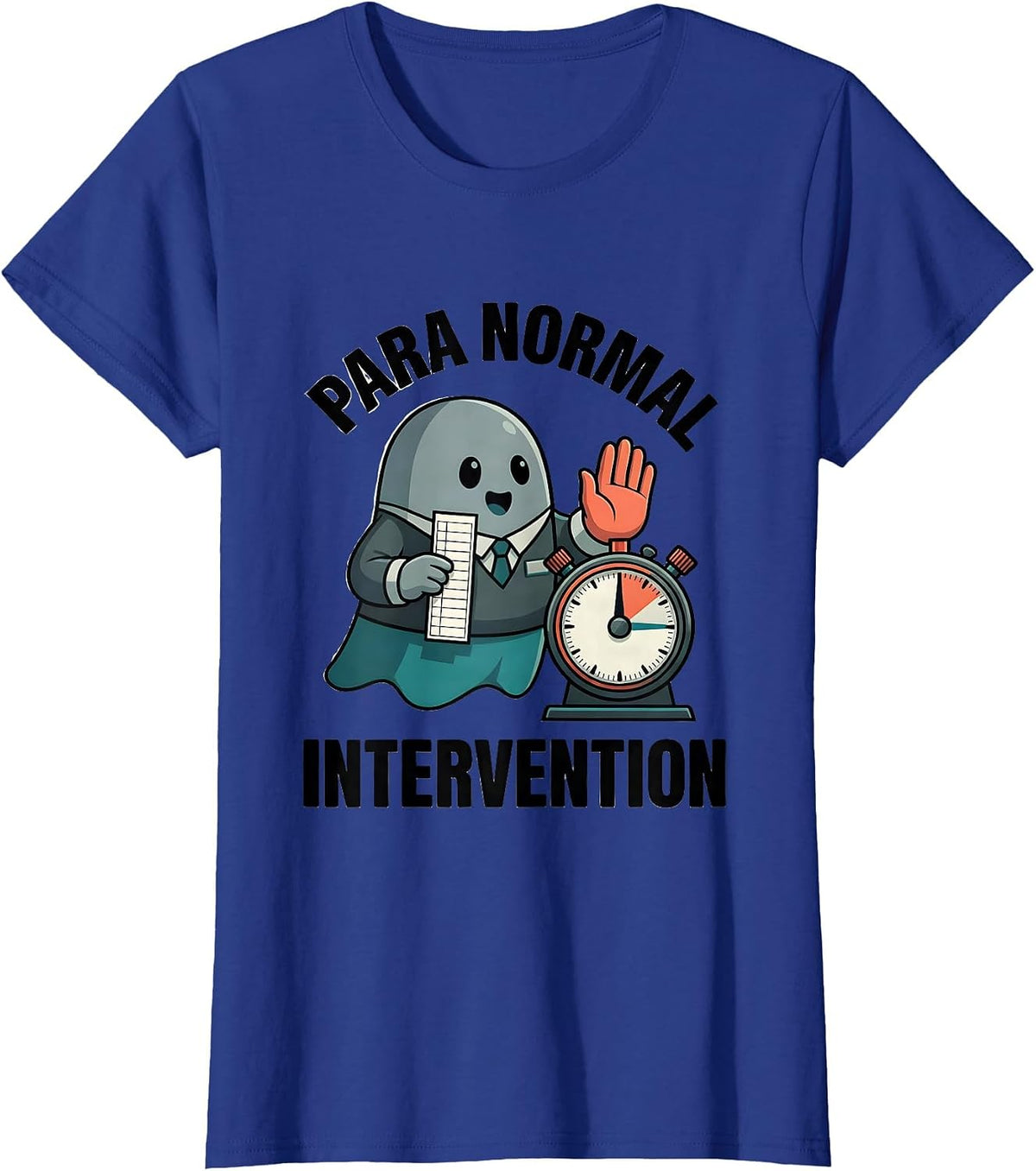 Women's Para Normal Intervention Funny Ghost Paraprofessional T-Shirt - Royal Blue