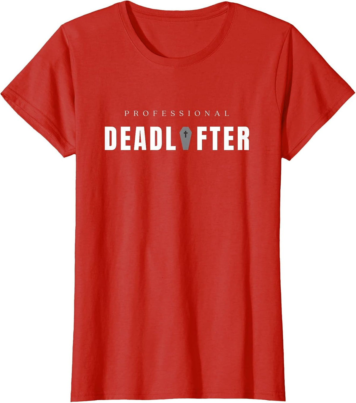 Professional Dead Lifter - Funny Funeral Director Mortician T-Shirt - Red