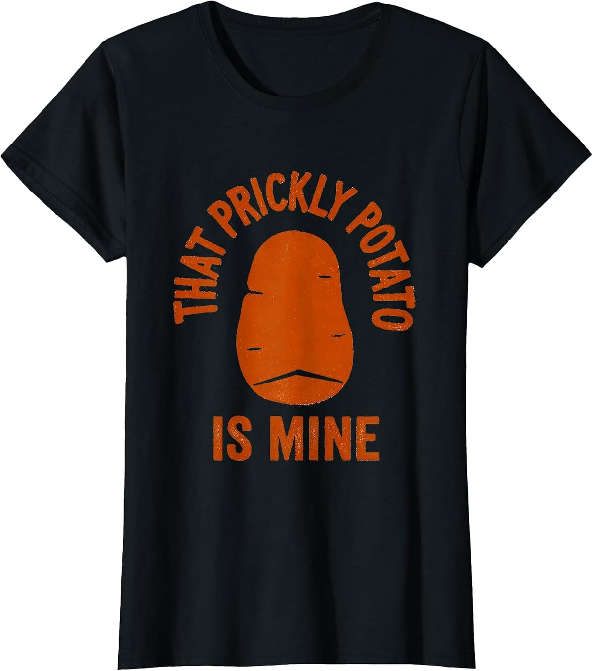 That Prickly Potato Is Mine Funny Sweet Potato Couple T-Shirt - Black