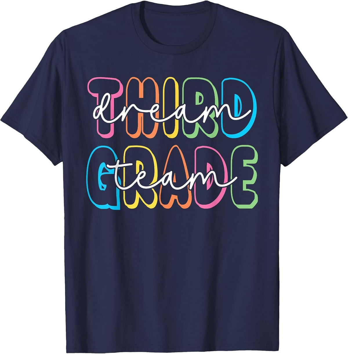Third Grade Dream Team 3rd Grade Teacher Back to School T-Shirt - Navy Blue