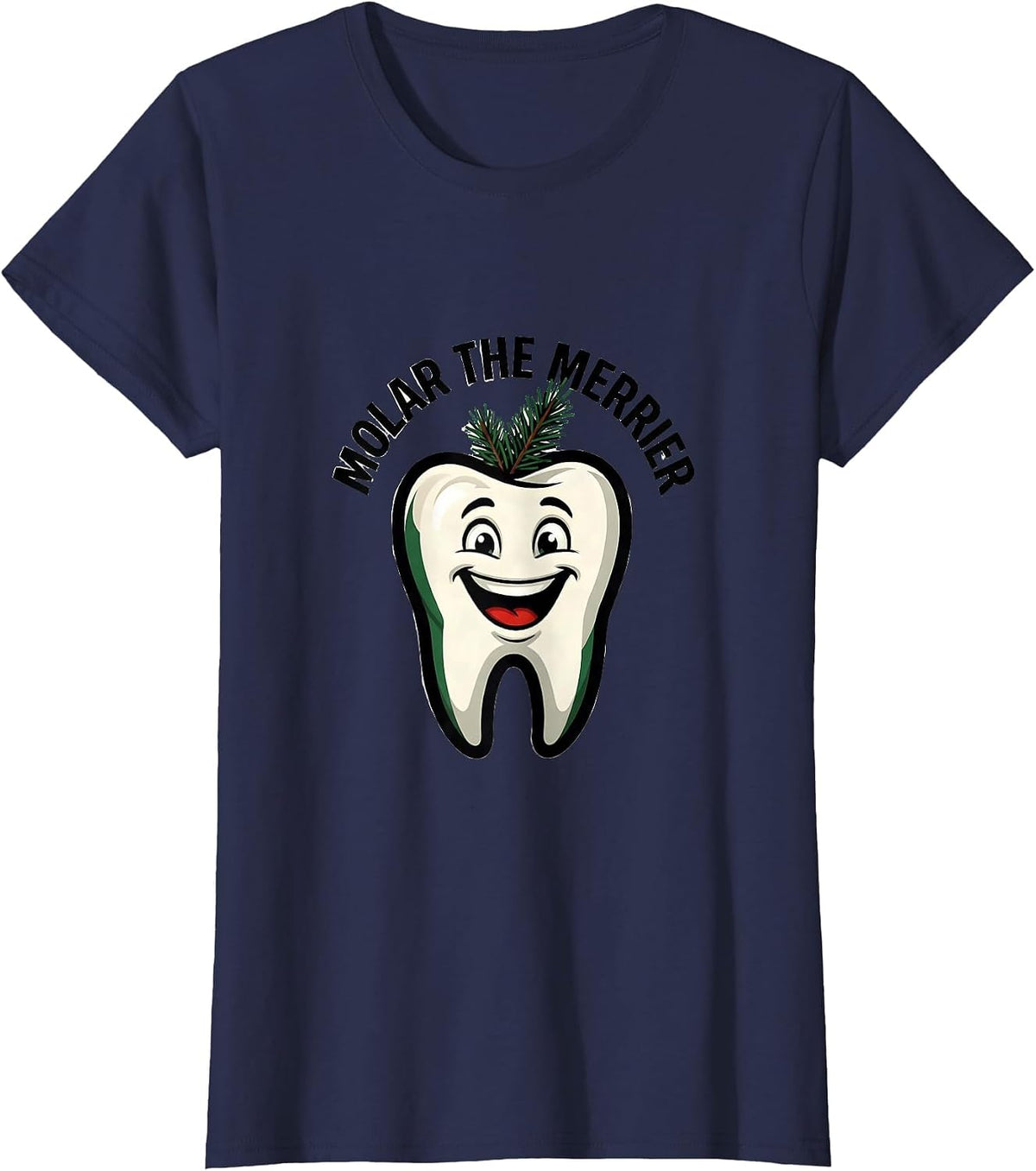 Women's Molar the Merrier Funny Dental Christmas Dentist Dental T-Shirt - Navy Blue