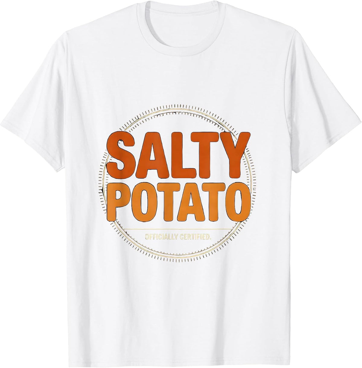 Men's Officially Certified Salty Potato Funny Grouchy Potato T-Shirt - White