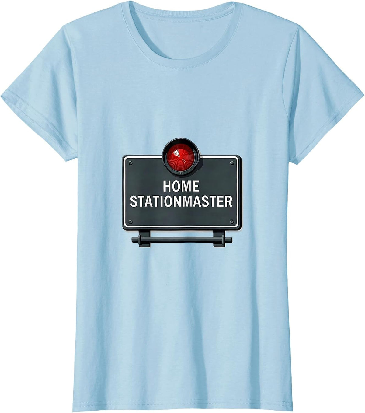 Home Stationmaster Funny Train Enthusiast Model Railroad T-Shirt - Baby Blue