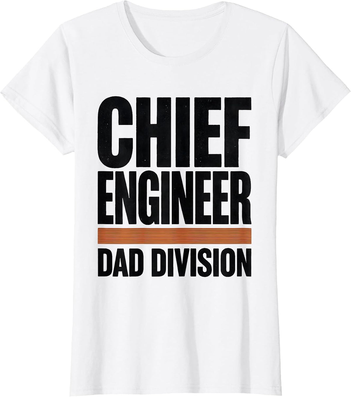 Chief Engineer Dad Division Funny Train Enthusiast Model T-Shirt - White