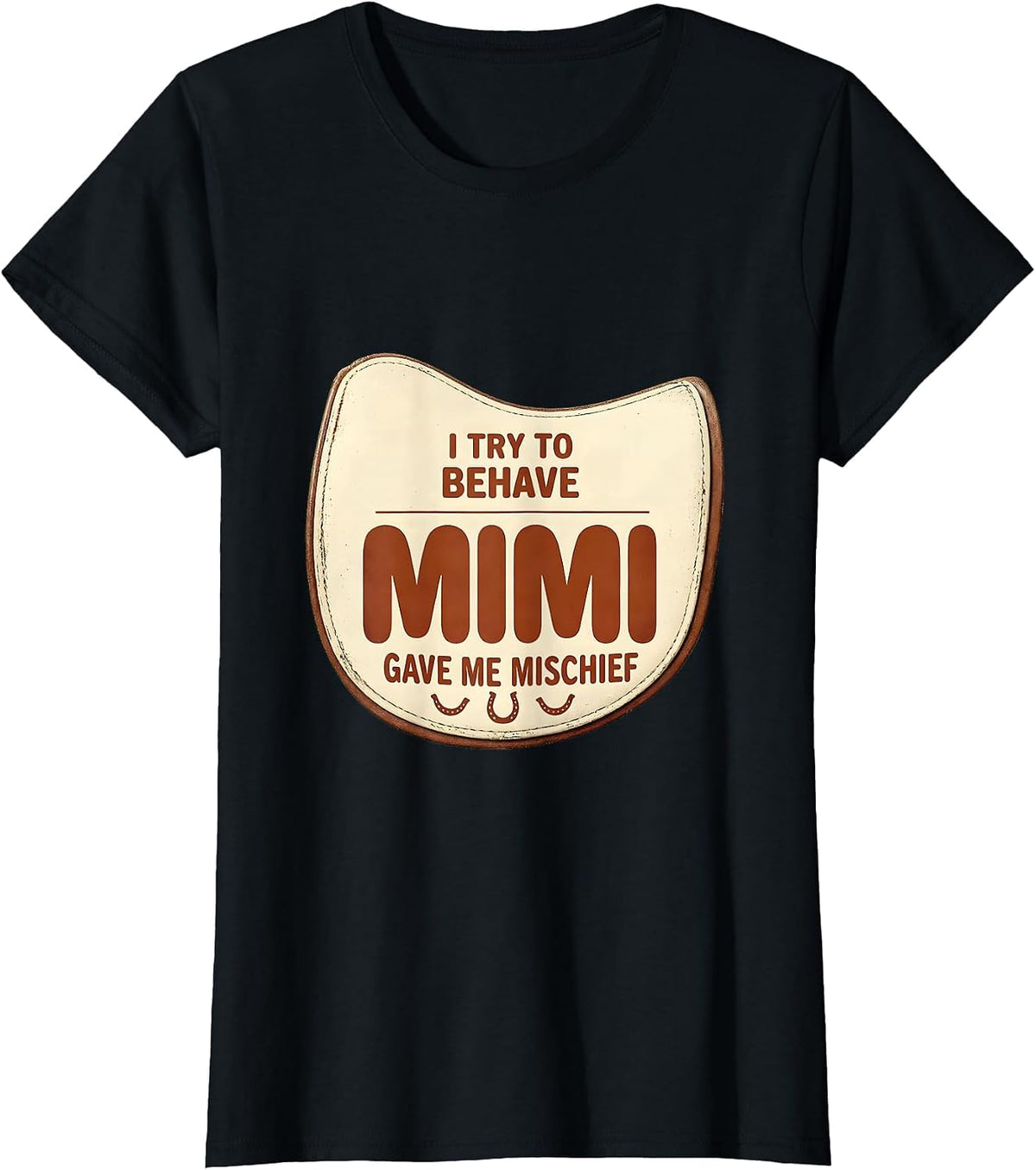 Women's I Try To Behave, Mimi Gave Me Mischief Vintage Funny T-Shirt - Black