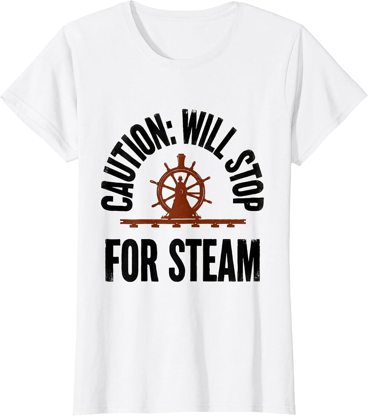Caution: Will Stop For Steam Patriotic Train Enthusiast T-Shirt - White