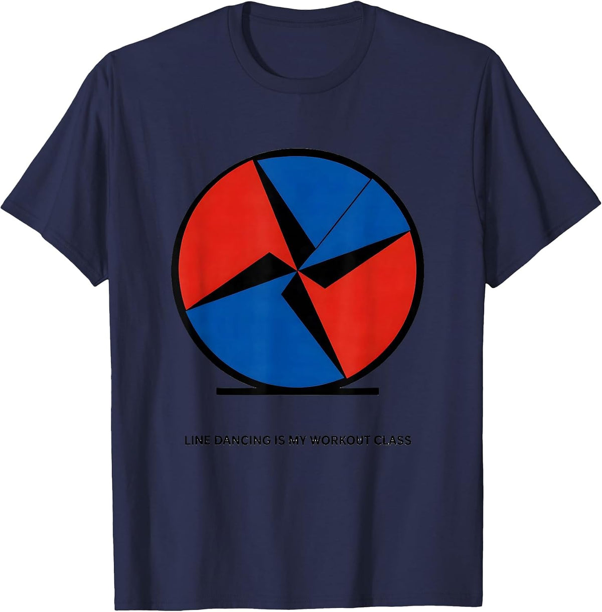 Line Dancing Is My Workout Class Funny Dance Lover Humor T-Shirt - Navy Blue