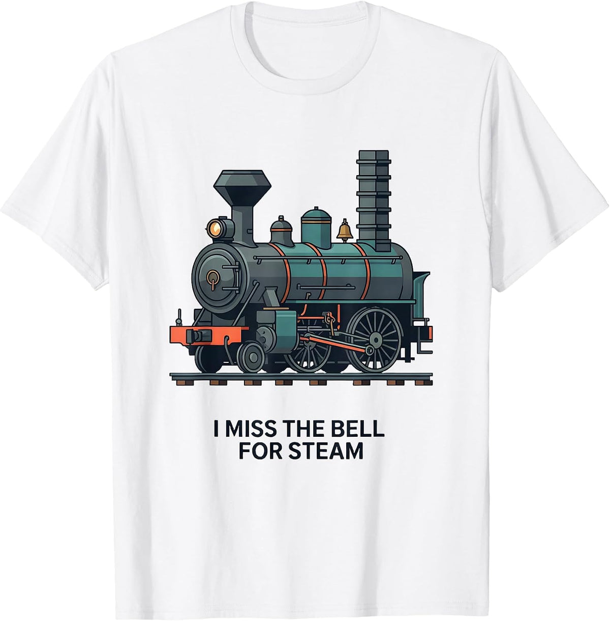Men's I Miss The Bell For Steam Vintage Steam Locomotive Train T-Shirt - White