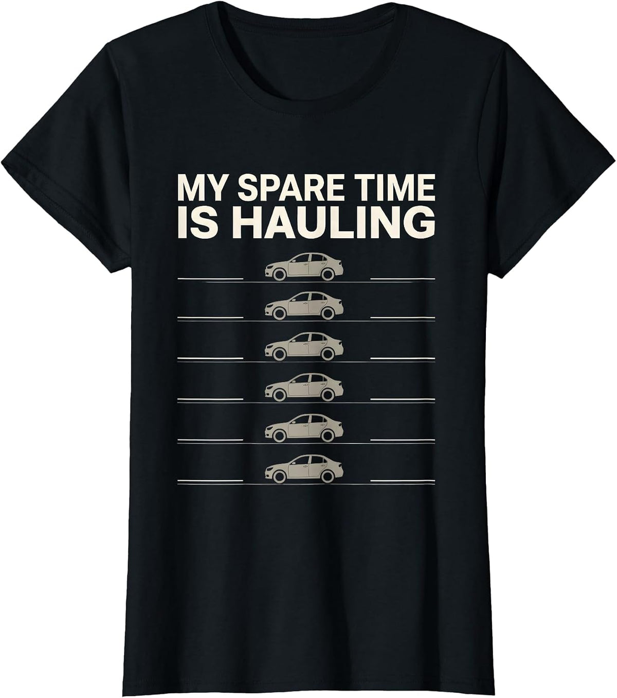 Women's My Spare Time Is Hauling Funny Car Enthusiast Car Lover Gift T-Shirt - Black