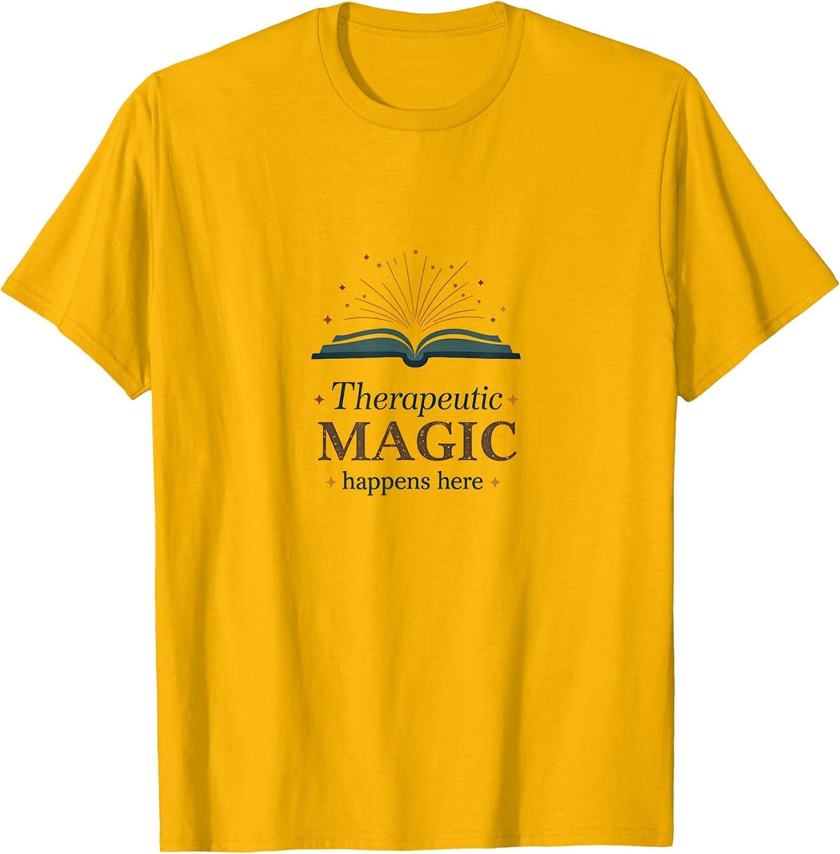 Therapeutic Magic Happens Here Counselor Design T-Shirt - Golden Yellow