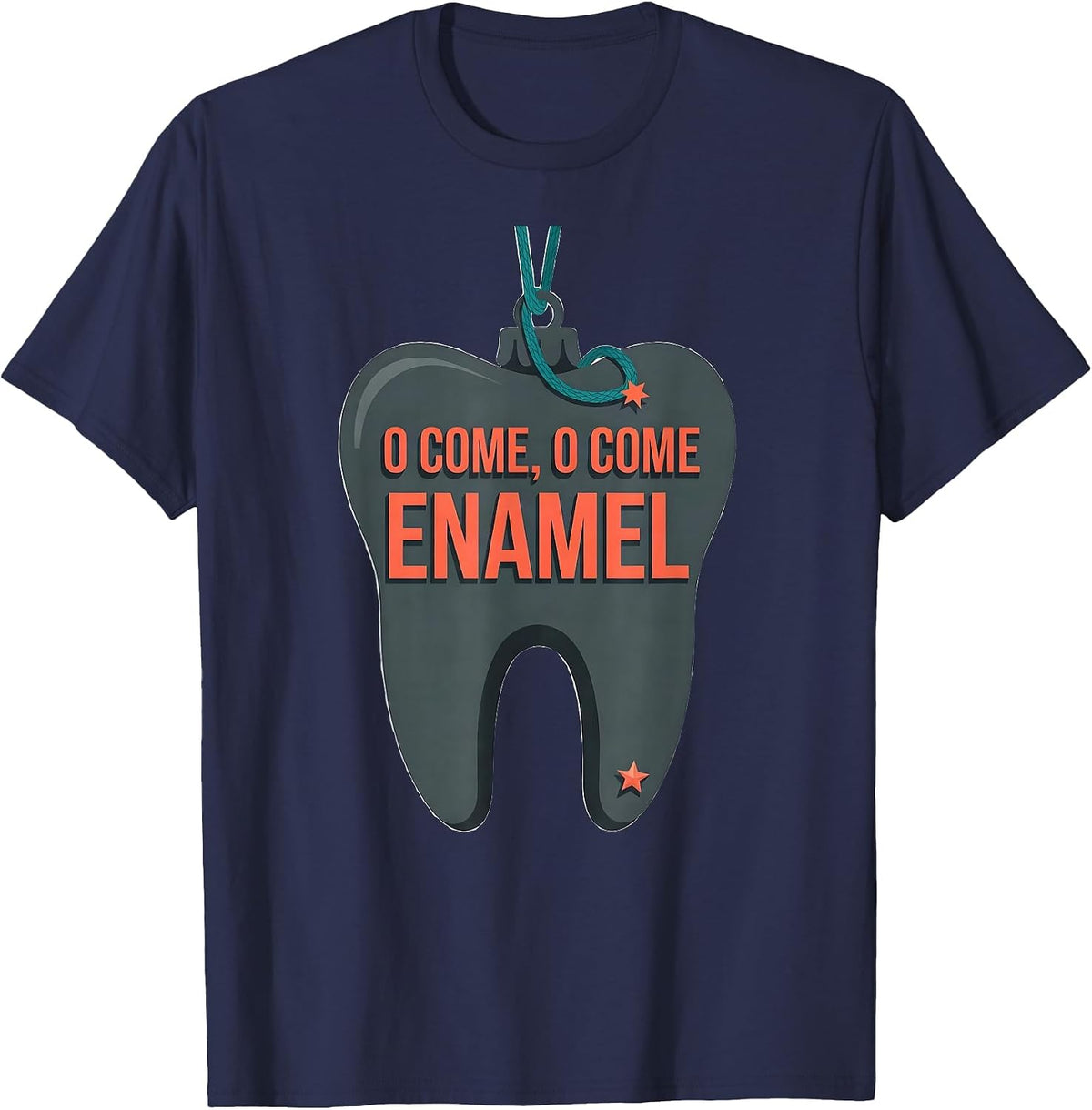 Men's O Come O Come Enamel Funny Dentist Christmas Dental Staff T-Shirt - Navy Blue